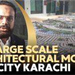 ASF City Karachi | 3D Large Scale Architectural Model